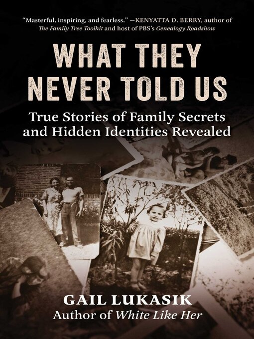 Title details for What They Never Told Us by Gail Lukasik - Available